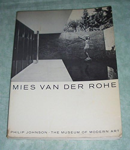 Mies Van Der Rohe: The Art of Structure: Blaser, Werner